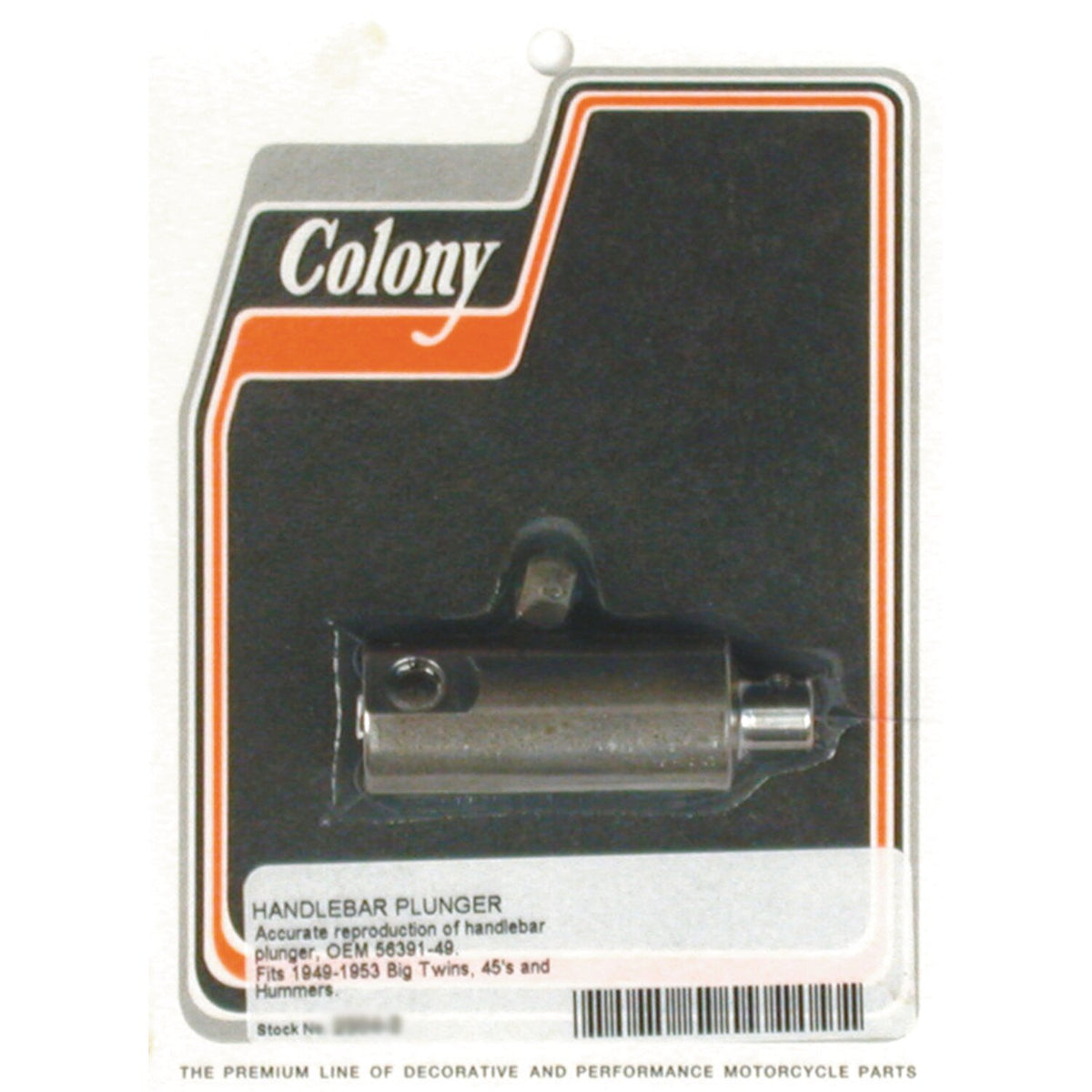 Colony handlebar plunger