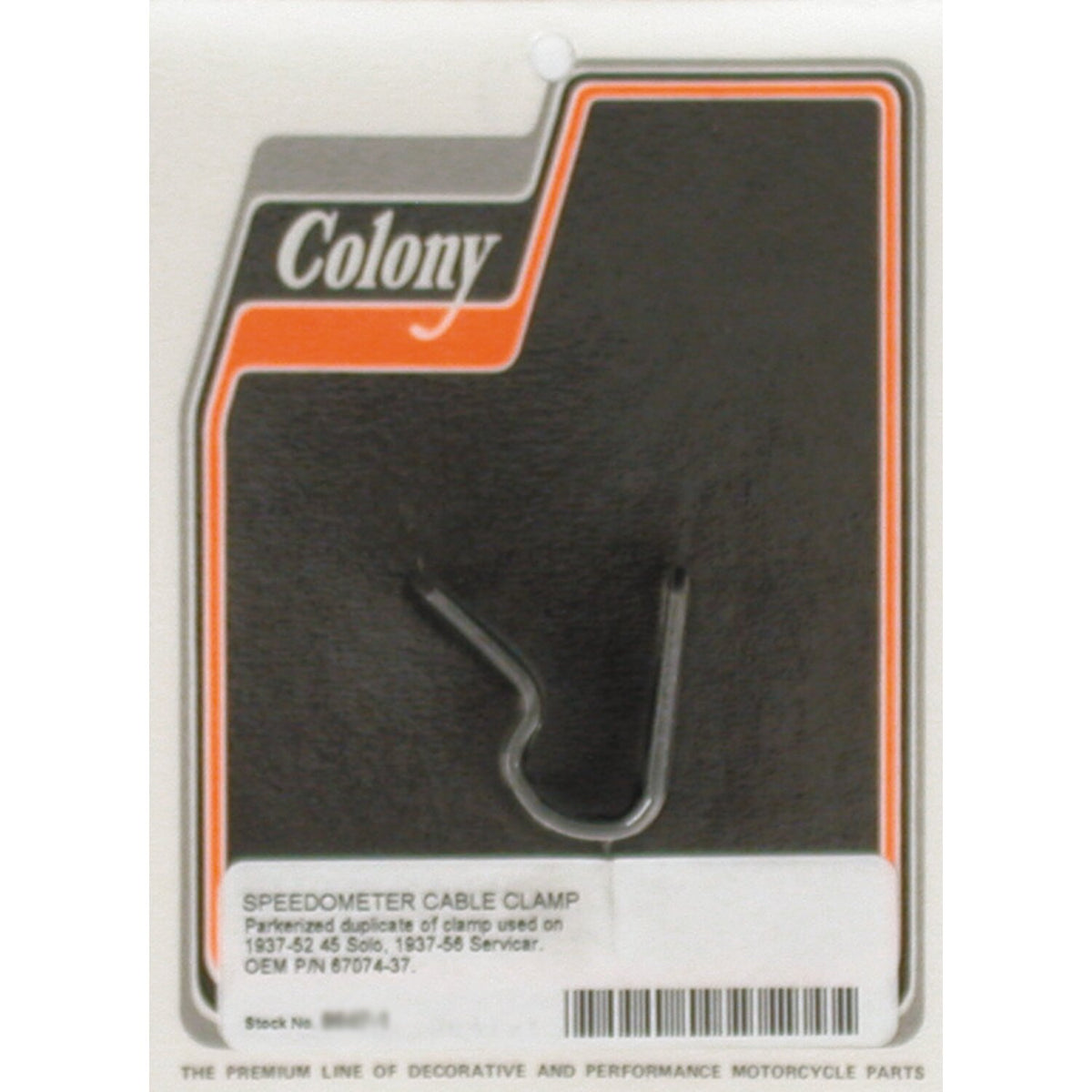 Colony, speedo cable clamp. Black parkerized