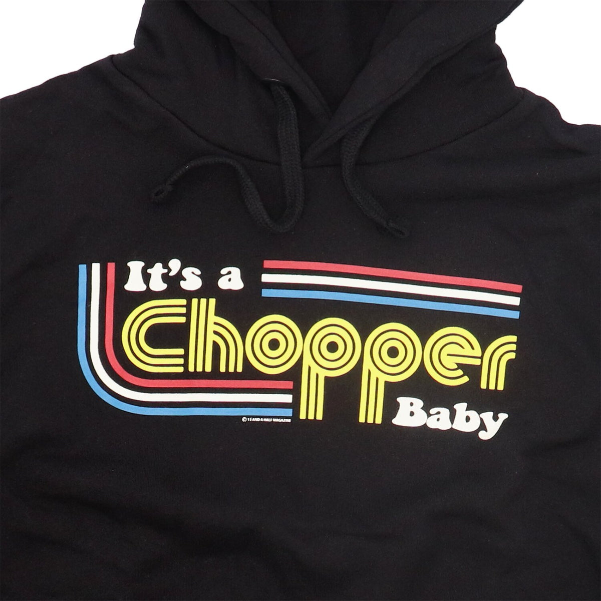 13 1/2 It's a Chopper Baby hoodie