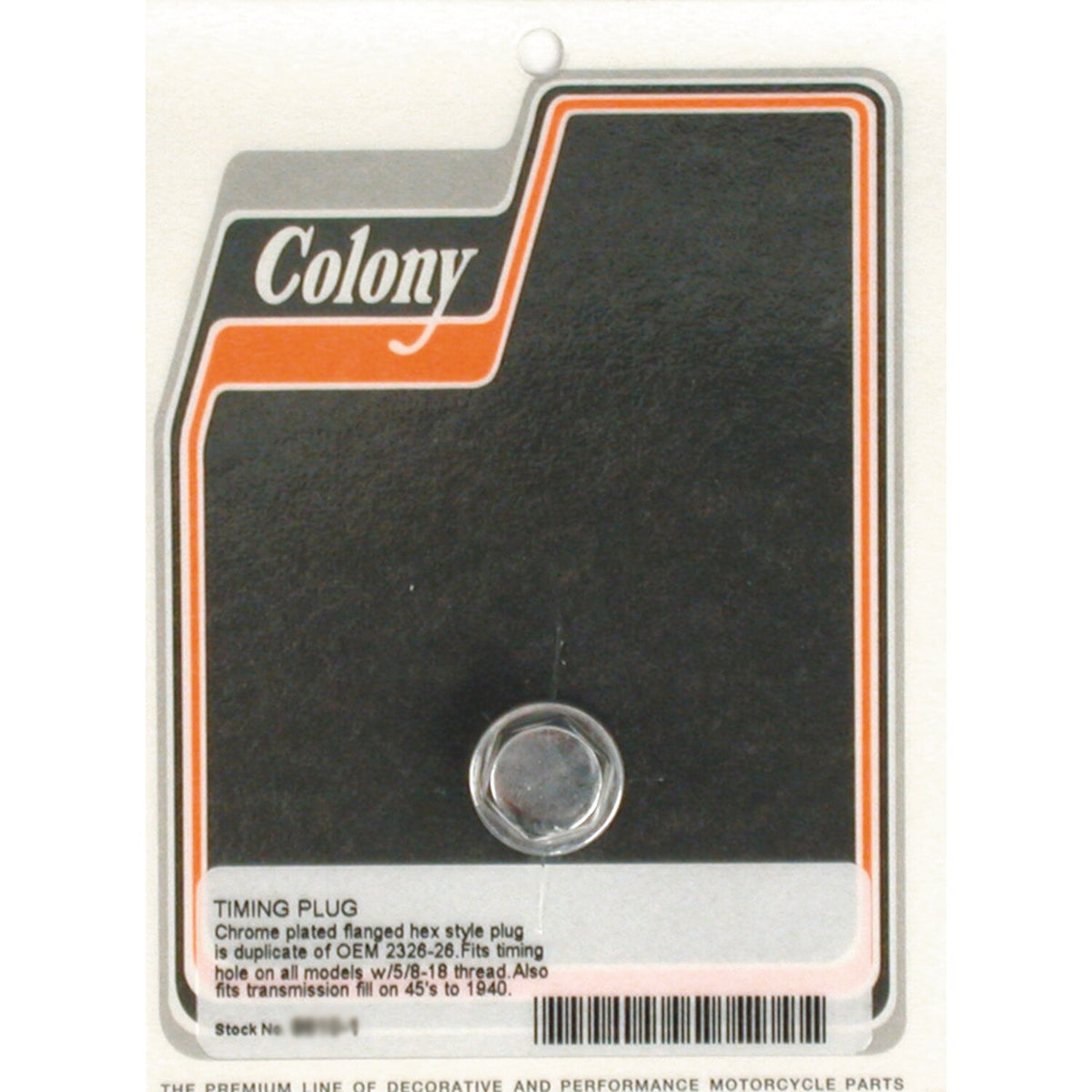 Colony, timing/drain plug. OEM style hex. Chrome