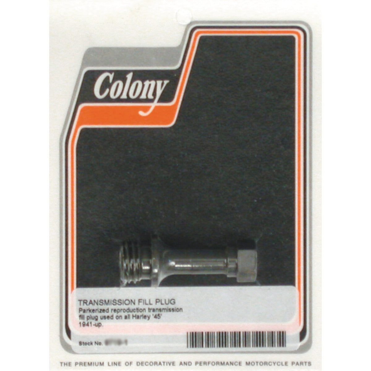 Colony, transmission oil fill plug. Black parkerized