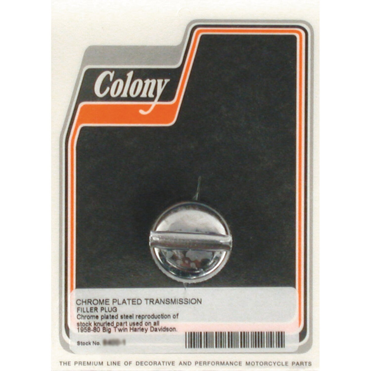 Colony, transmission fill plug. OEM round slotted