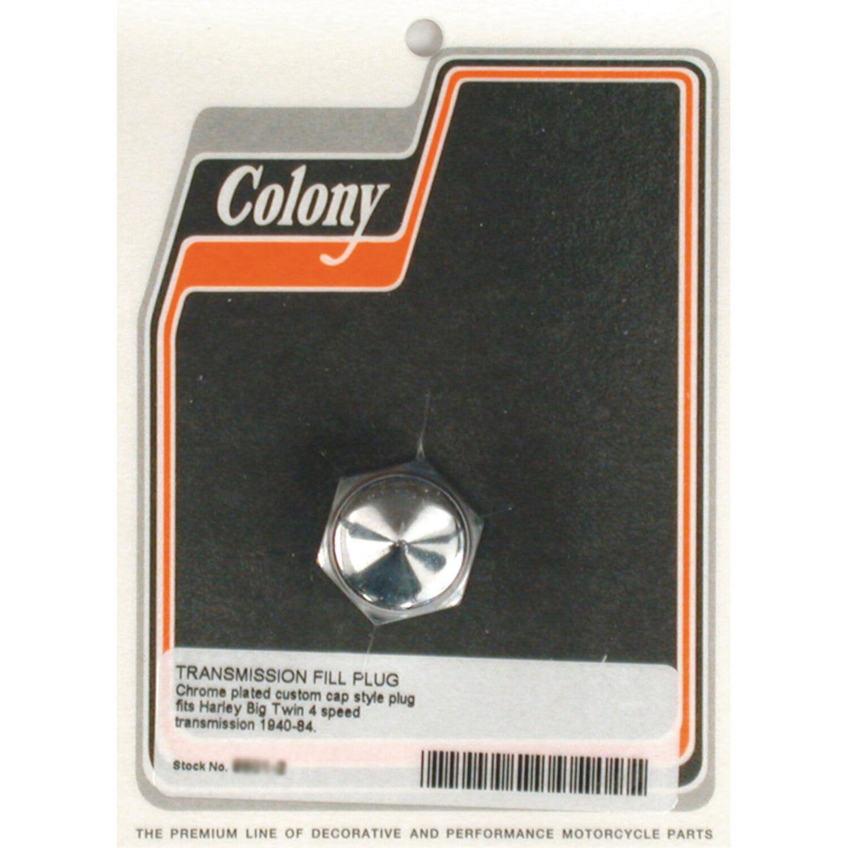 Colony, transmission fill plug. Cap style