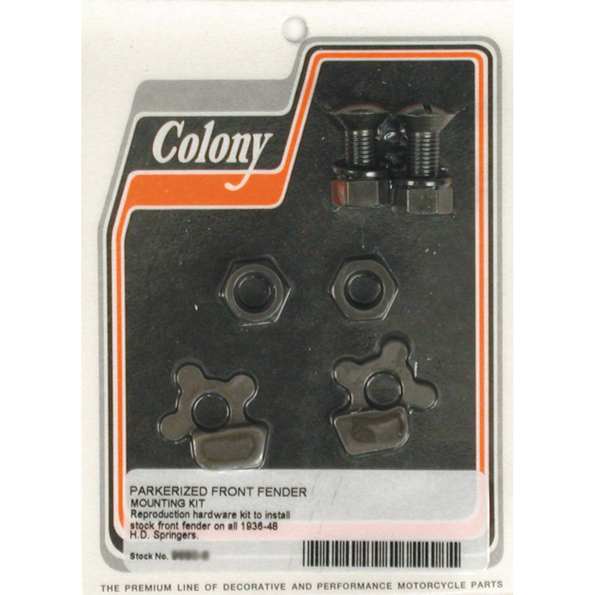 Colony, front fender mount kit. Parkerized