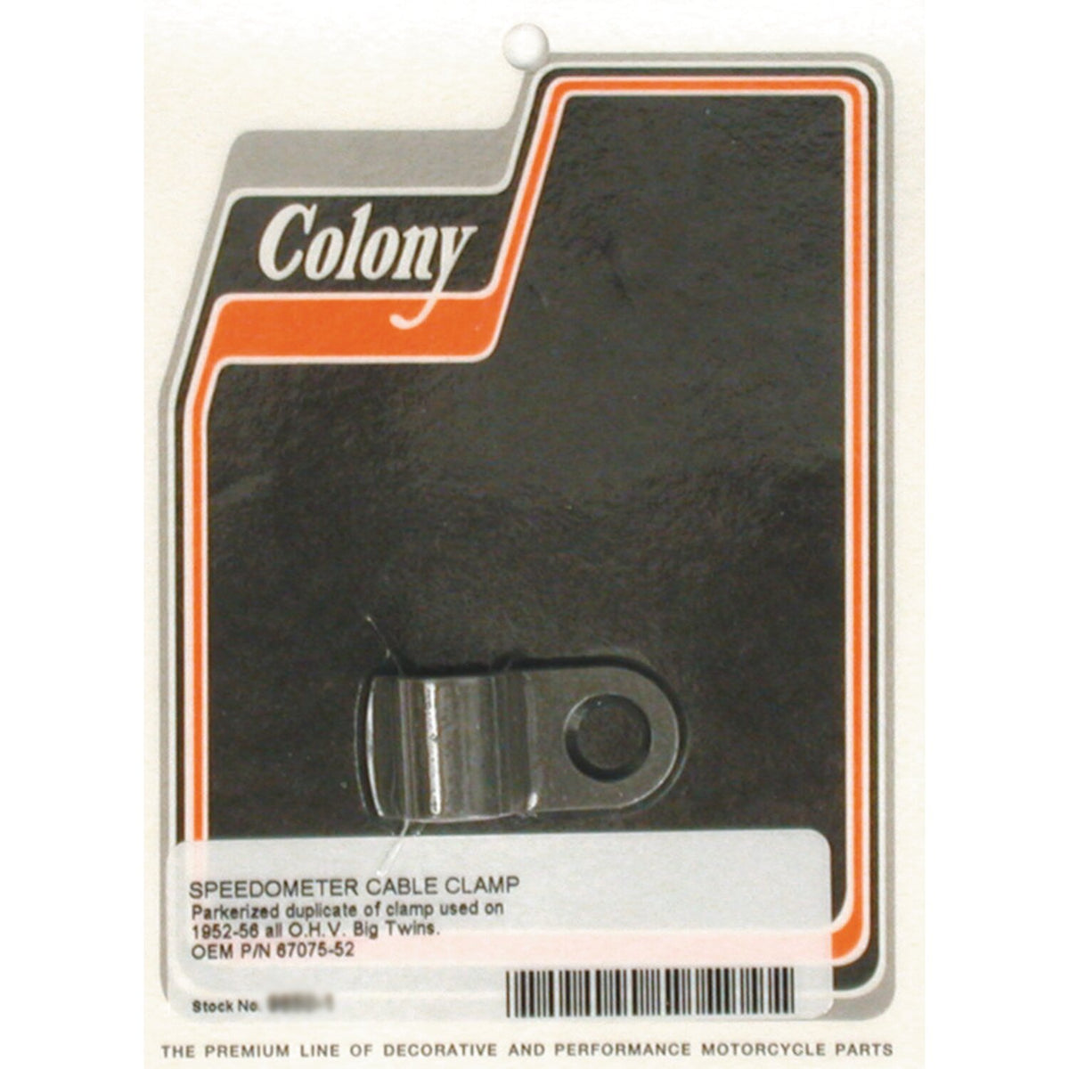 Colony, speedo cable clamp. Black parkerized
