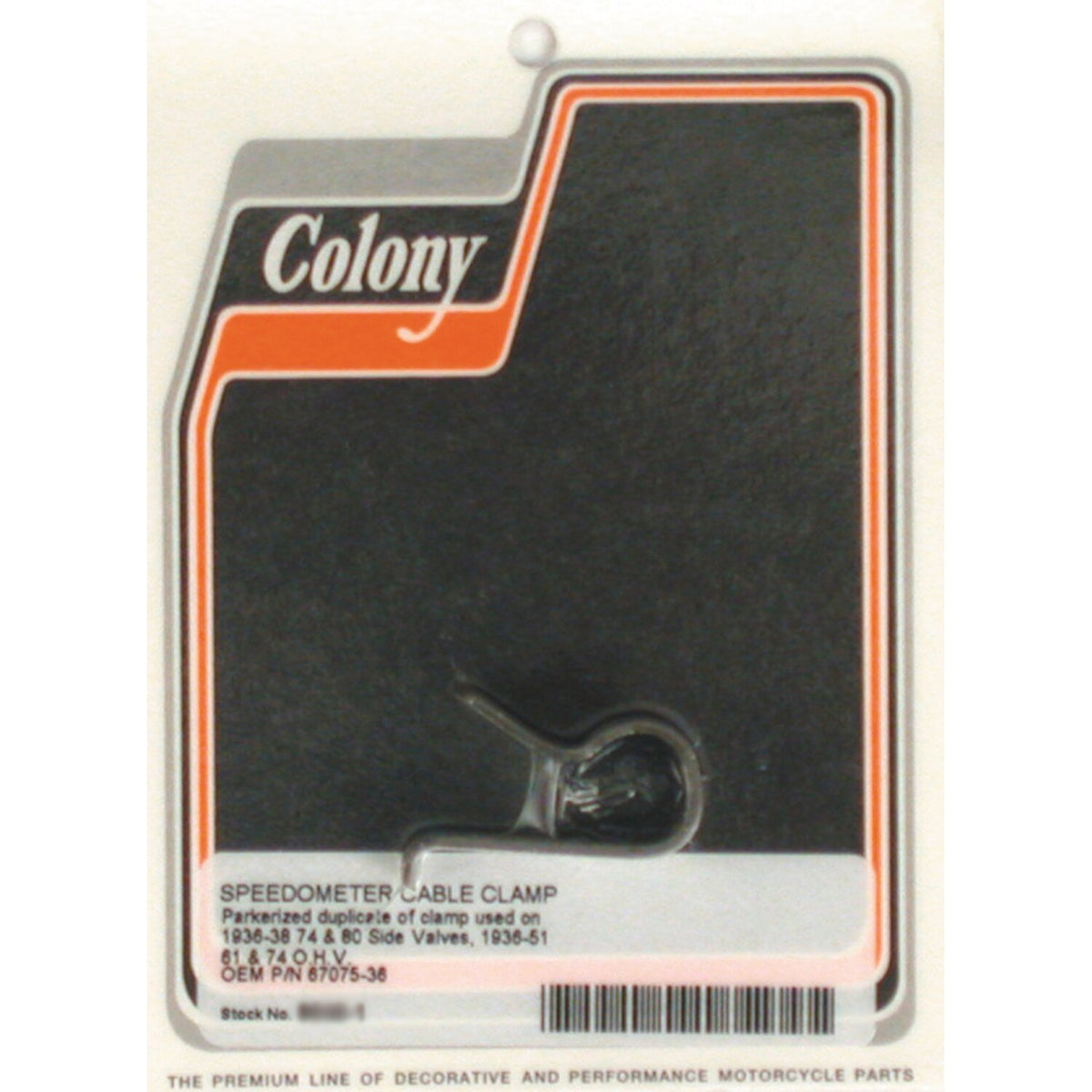 Colony, speedo cable clamp. Black parkerized