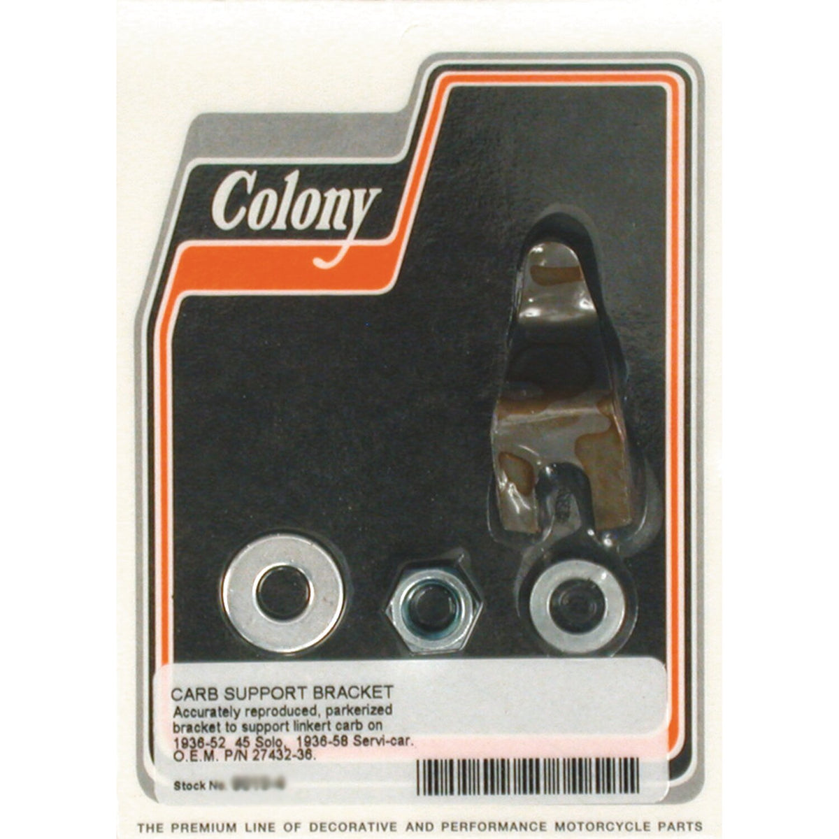 Colony, Linkert support bracket set