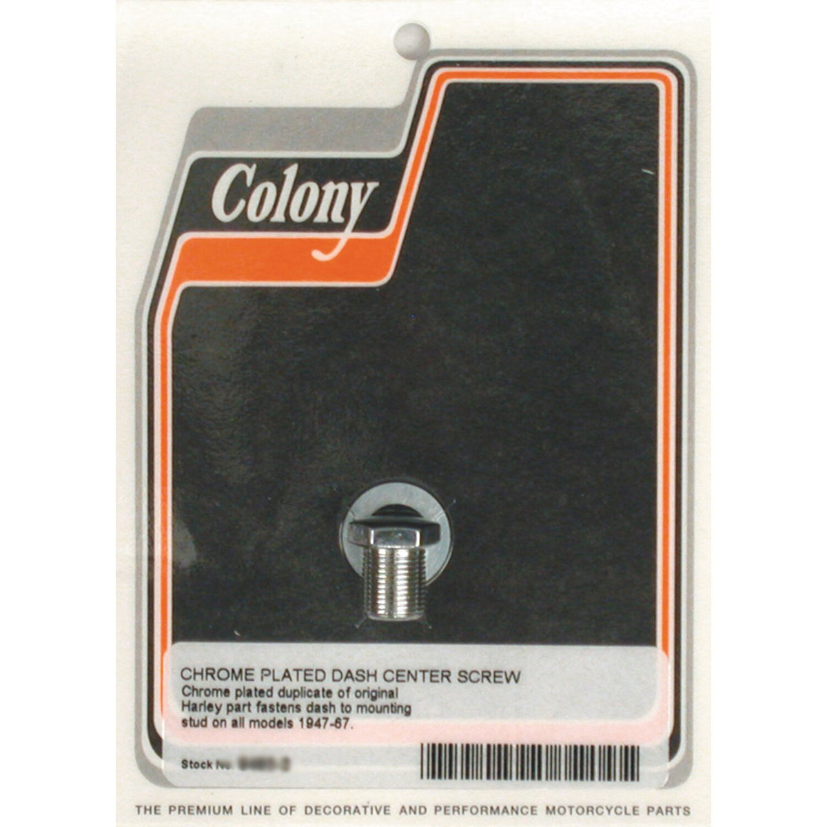Colony, center dash screw